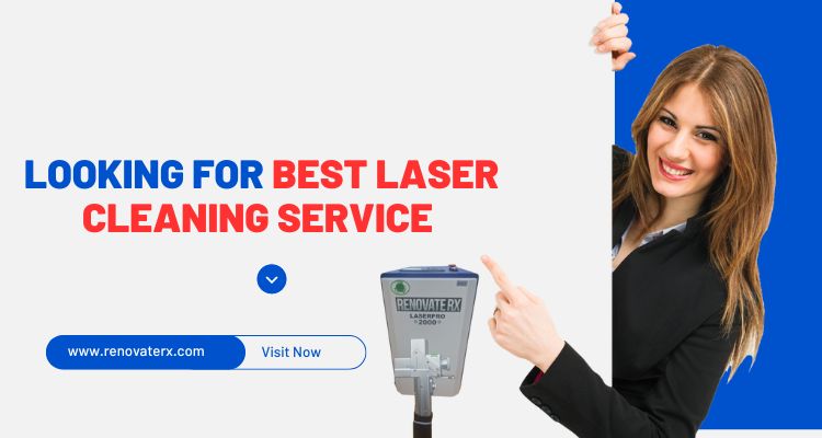 Best Laser Cleaning Service Near Me: A Comprehensive Guide