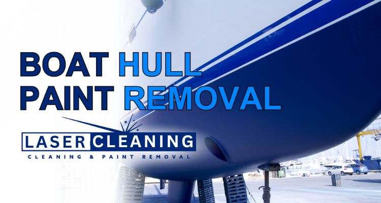 Efficient and Eco-Friendly Boat Paint & Antifouling Removal with Laser Cleaning